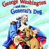 George Washingtonと犬に関するエピソードをまとめた英語読本　SIRシリーズStep 3から『George Washington and the General's Dog』のご紹介