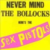 【401枚目】"Never Mind The Bollocks Here's The Sex Pistols"（Sex Pistols）