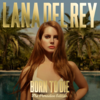 【あの曲、あの歌詞】Lana Del Rey _ Born to Die