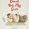 父の日に、お父さんと娘で読むのもいいですね。　英語絵本『Dad by My Side』のご紹介
