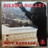 Silver Bullet - Ruff Karnage (1991)