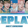 【歌詞和訳】Replay (내일 봐)：リプレイ - NCT DREAM：NCT・ドリーム