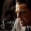 映画「J・エドガー」（2011）：クリント・イーストウッド監督、レオナルド・ディカプリオ主演。