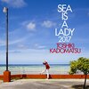 SEA IS A LADY 2017 / 角松敏生 (2017 96/24)