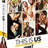 【ネタバレ】THIS IS US シーズン2