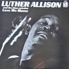 この人の、この１枚『ルーサー・アリソン(Luther Allison)／Love Me Mama』