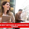 The best methods of immigrating to Canada