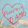 音楽『Phoenix』Ti Amo