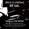 11/24 (Tues) RF lab. @Shibuya The Room 早割購入