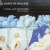 『La Harpe de Melodie』  Capella de Ministrers 