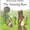 The Amazing Bone by William Steig