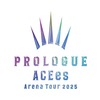 ACEes Arena Tour 2025 PROLOGUE 日程・会場・出演者まとめ