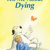 大切な人を亡くした子どもに読んであげたい、とっても優しい英語読本『Tell Me About Dying』のご紹介