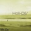 「Holi-de'」Mr.de'