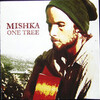 MISHKA / ONE TREE ( CD )