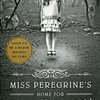 Miss Peregrine's Home For Peculiar Children