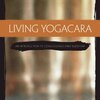 Living Yog&#x0101;c&#x0101;ra