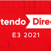 2021.6.15 深夜1時より「Nintendo Direct | E3 2021」を放送します。 任天堂HPより