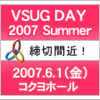 VSUG DAY 2007 Summer