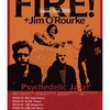 FIRE! + JIM O’ROURKE: Japan Tour 2010