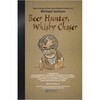 ｢Beer Hunter, Whisky Chaser｣