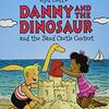 Dannyたちは砂のお城造りのコンテストに参加しましたが…  ICRシリーズから『Danny and the Dinosaur and the Sand Castle Contest』のご紹介