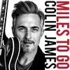 この人の、この１枚　コリン・ジェイムス(Colin James)の『Miles To Go』