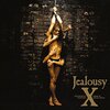 Jealousy / X (1991/2016 BSCD2)