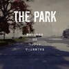 THE PARK Part 1