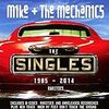 MIKE & THE MECHANICS/The Singles:1985-2014+Rarities