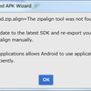 cannot.find.zip.align=The zipalign tool was not found in the SDK.