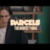 今日の動画。 - Parcels - Theworstthing (Official Music Video)