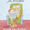 子どもと一緒に楽しみたい「究極の選択」　Burninghamさんの『More Would You Rather』のご紹介