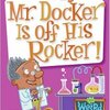 新しく着任した理科の先生はマッド・サイエンティスト！？　My Weird School #10『Mr. Docker Is off His Rocker!』のご紹介