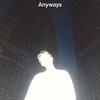 【298】環ROY「Anyways」