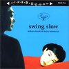 スウィング・スロー『swing slow』