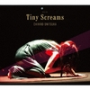 Tiny Screams / 鬼束ちひろ (2017 96/24)