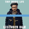 TINY RECORDS的今月の在宅BGM：7曲【2020年12月】