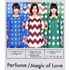 Magic of Love/Perfume