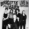 【ライブレポ】BRIGITTE CALLS ME BABY JAPAN TOUR 2025 (2025.02.06)