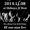 11/8 (Sat) 開催！RF New Album「New birth」Release One Man LIVE @渋谷 JZ Brat