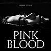 PINK BLOOD/宇多田ヒカル -せめて自分だけでも自分を大切にして-