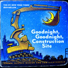 【英語絵本】Goodnight, Goodnight, Construction Site