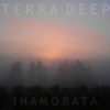 Terra Deep：[Inamorata]