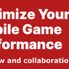 Workflow and collaboration編 Unity eBook "Optimaize Your Mobile Game Performance" を読み解く