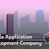 How to Select the Best Mobile Application Development Company in Australia