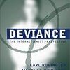 Deviance: The Interactionist Perspective 
