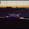 【歌詞和訳】Keep Me：キープ・ミー - Khalid：カリード