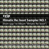 syjp - Illmatic Re: boot Sampler NO.1