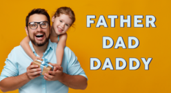 【father・dad・daddy の違い】ってなに？父親を表すそれぞれの意味と使い方を解説
